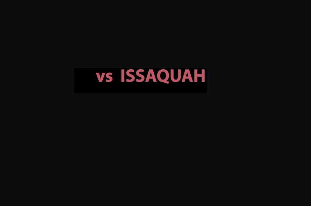 vs issaquah